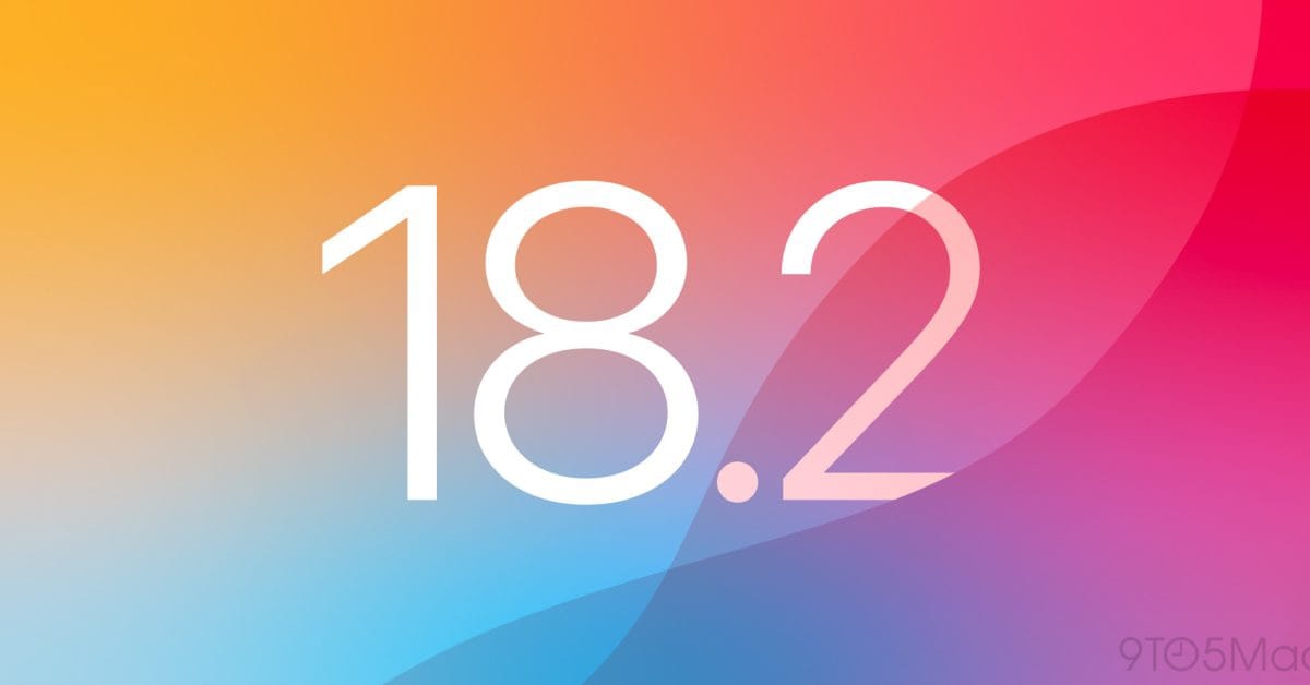 Những Điểm Nổi Bật Trong Bản Beta iOS 18.2 Mới Nhất Của Apple