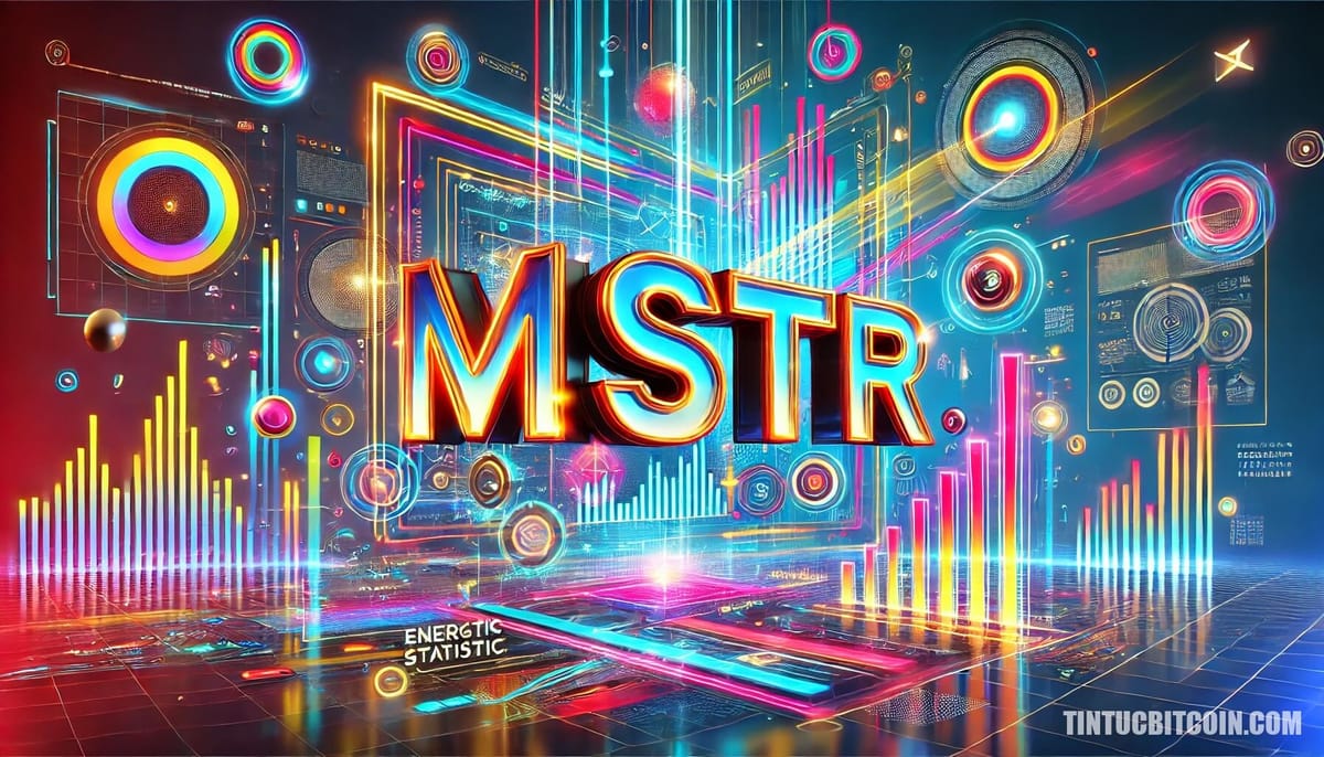 MSTR Tăng Trưởng: Chiến Lược Tích Lũy Bitcoin và Tham Vọng Tài Chính
